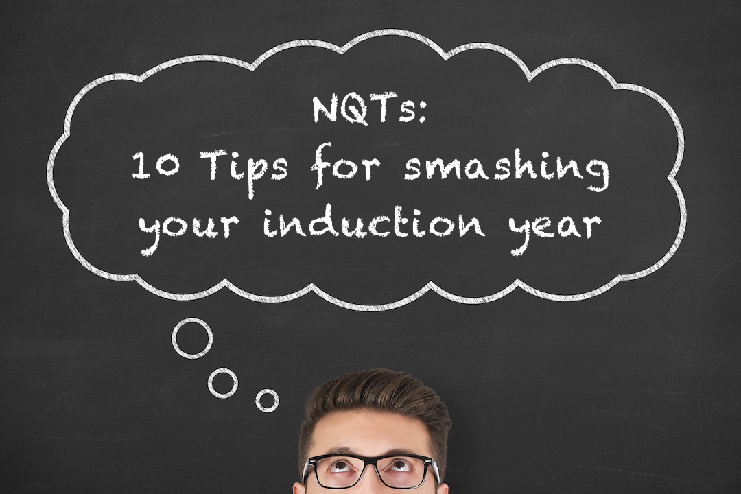 NQT Teacher tips for induction year